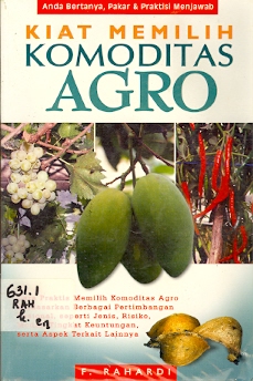 Kiat Memilih Komoditas Agro