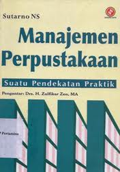 Manajemen Perpustakaan: suatu Pendekatan Praktik