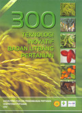 300 Teknologi Inovatif Pertanian