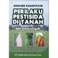 Analisis Kuantitatif Perilaku Pestisida di Dalam Tanah