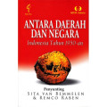 Antara Daerah dan Negara Indonesia Tahun 1950-an