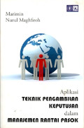 Aplikasi Teknik Pengambilan Keputusan dalam Manajemen Rantai Pasok