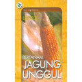 Bertanam Jagung Unggul