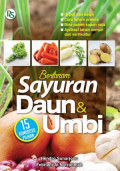 Bertanam Sayuran Daun dan Umbi