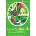 Bertani Organik Dengan Teknologi Biofob
