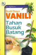 Budi Daya Vanili Tahan Busuk Batang