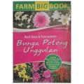 Farm Big Book: Budi Daya dan Pascapanen Bunga Potong Unggulan