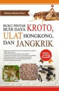 Budidaya Kroto, Ulat Hongkong, dan Jangkrik