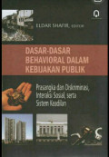 Dasar-dasar Behavioral Dalam Kebijakan Publik: Prasangka dan Diskriminasi, Interaksi Sosial, serta Sistem Keadilan