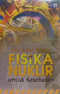 Fisika Nuklir untuk Kesehatan