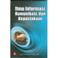 Ilmu Informasi, Komunikasi dan Kepustakaan