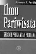 Ilmu Pariwisata: sebuah pengantar perdana