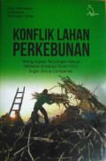 Konflik Lahan Perkebunan:mengungkap perjuangan rakyat melawan kooptasi tanah HGU Sugar Group Companies