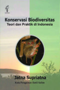 Konservasi Biodiversitas Teori dan Praktik di Indonesia