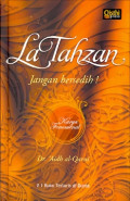 La Tahzan Jangan Bersedih