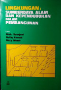 Lingkungan: Sumberdaya Alam dan Kependudukan dalam Pembangunan
