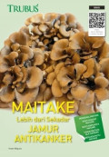 Maitake Lebih dari Sekadar Jamur Antikanker