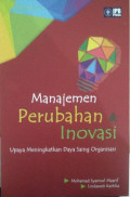 Manajemen Perubahan Inovasi Upaya Meningkatkan Daya Saing Organisasi