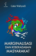 Marginalisasi dan Keberadaan Masyarakat