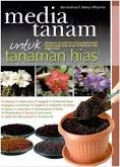 Media Tanam untuk Tanaman Hias