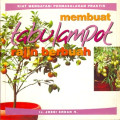 Membuat Tabulampot Rajin Berbuah
