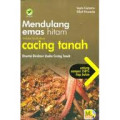 Mendulang Emas Hitam Melalui Budidaya Cacing Tanah