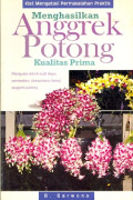Menghasilkan Anggrek Potong Kualitas Prima