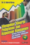 Mengukur Kinerja Pelayanan Dan Kepuasan Konsumen