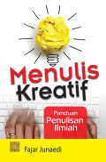 Menulis Kreatif: Panduan Penulisan Ilmiah