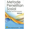 Metode Penelitian Sosial: berbagai alternatif pendekatan