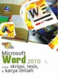 Microsoft Word 2010 untuk skripsi tesis dan karya imiah