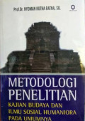 Metodologi Penelitian: Kajian Budaya dan Ilmu Sosial Humaniora pada Umumnya