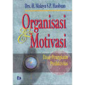 Organisasi dan Motivasi: Dasar Peningkatan Produktivitas