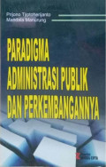 Paradigma Administrasi Publik dan Perkembangannya