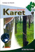 Pedoman Bertanam Karet
