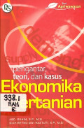 Ekonomika Pertanian : Pengantar, Teori dan Kasus