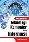 Pengenalan Teknologi Komputer dan Informasi