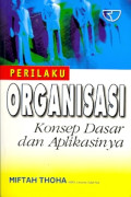 Perilaku Organisasi : konsep dasar dan aplikasinya