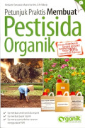 Petunjuk Praktis Membuat Pestisida Organik