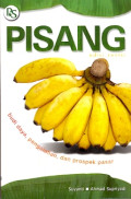 Pisang : budi daya, pengolahan dan prospek pasar