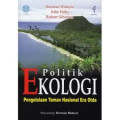 Politik Ekologi : Pengelolaan Taman Nasional Era Otda