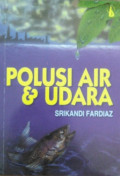 Polusi Air dan Udara