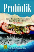 Probiotik: Suatu Tinjauan Keilmuan Baru bagi Pakan Budidaya Perikanan