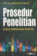 Prosedur Penelitian Suatu pendekatan praktik