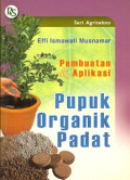 Pembuatan dan Aplikasi Pupuk Organik Padat