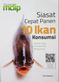 Siasat Cepat Panen 10 Ikan Konsumsi