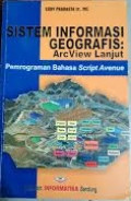 Sistem Informasi Geografis: ArcView Lanjut