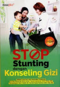 Stop Stunting dengan Konseling Gizi