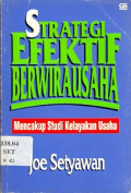 Strategi Efektif Berwirausaha: Mencakup Studi Kelayakan Usaha