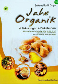 Sukses Budidaya Jahe Organik di Pekarangan dan Perkebunan